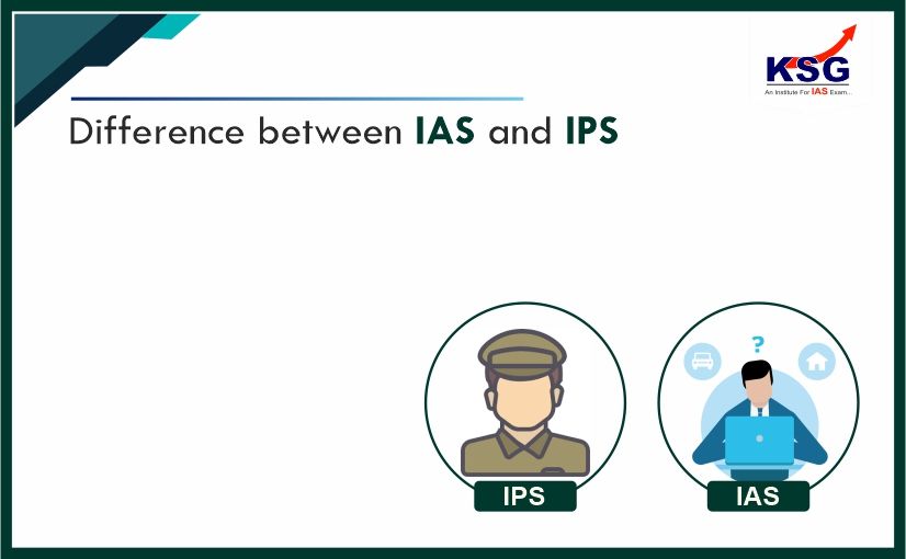 Difference Between The IAS and The IPS