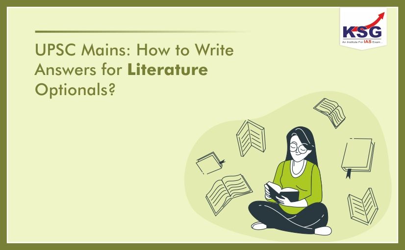 UPSC Mains: How to Write Answers for Literature Optionals?
